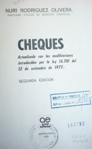 Cheques : actualizado con las modificaciones introducidas por la ley 14.701 del 12 de setiembre de 1977