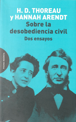 Sobre la desobediencia civil : dos ensayos