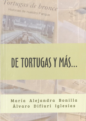 De tortugas y más... : historias de nuestro parque
