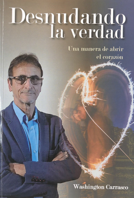 Desnudando la verdad : una manera de abrir el corazón