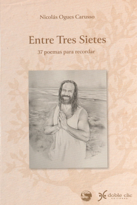 Entre tres sietes : 37 poemas para recordar