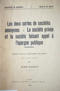 Les deux sortes de societès anonymes : la société privée et la société faisant appel à l'épargne publique