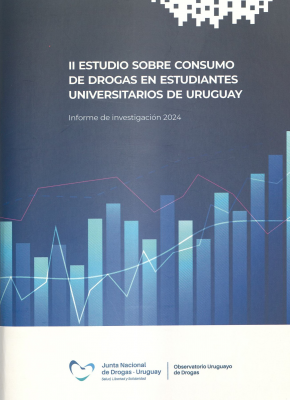 II Estudio sobre consumo de drogas en estudiantes universitarios de Uruguay : informe de investigación 2024