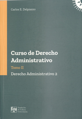 Curso de derecho administrativo : T.2 : derecho administrativo 2
