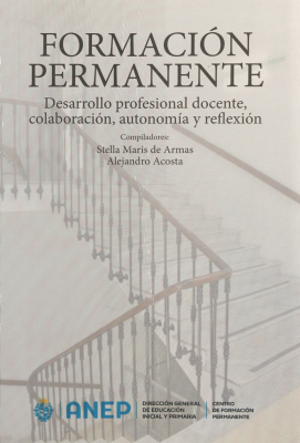 Formación permanente : desarrollo profesional docente, colaboración, autonomía y reflexión