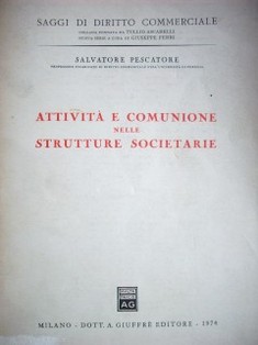 Attività e comunioné nelle strutture societarie