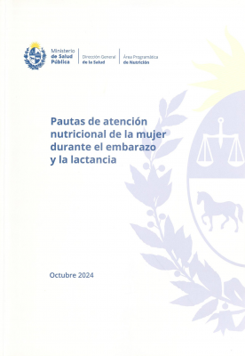 Pautas de atención nutricional de la mujer durante el embarazo y la lactancia