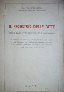 Il registro delle ditte : tenuto dagli uffici provinciali delle corporazioni