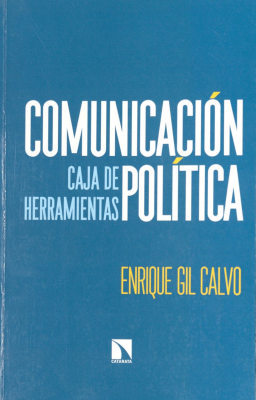 Comunicación política : caja de herramientas