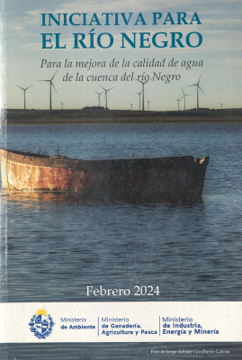 Iniciativa para el Río Negro : para la mejora de la calidad de agua de la cuenca del Río Negro