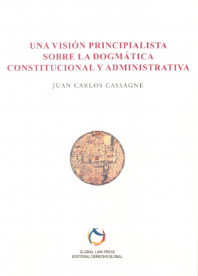 Una visión principialista sobre la dogmática constitucional y administrativa