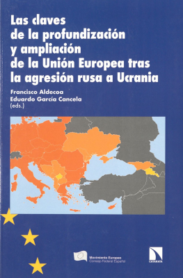 Las claves de la profundización y ampliación de la Unión Europea tras la agresión rusa a Ucrania
