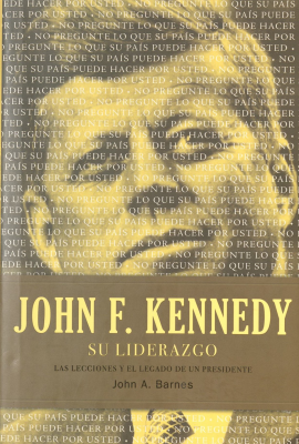 John F. Kennedy : su liderazgo