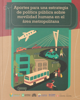Aportes para una estrategia de política pública sobre movilidad humana en el área metropolitana