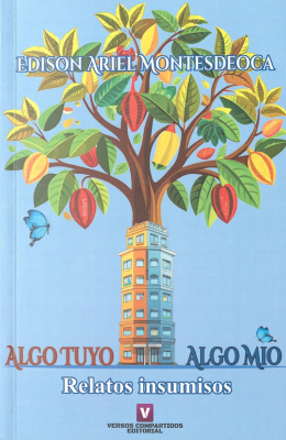 Algo tuyo, algo mío : relato insumisos