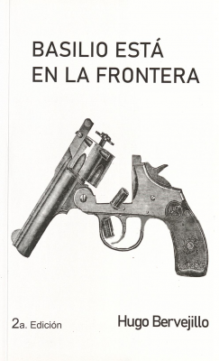 Basilio está en la frontera : (la chirinada)