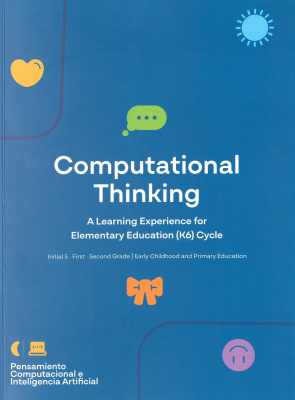 Computational thinking : a learning experience for elementary education (K6) cycle