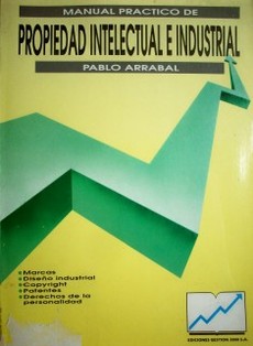 Manual práctico de propiedad intelectual e industrial