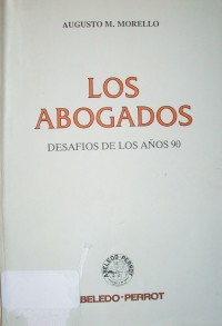 Los abogados : desafíos de los años 90