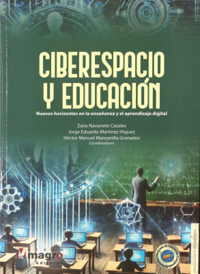 Ciberespacio y educación : nuevos horizontes en la enseñanza y el aprendizaje digital