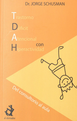 Del consultario al aula : trastorno déficit atencional con hiparactividad