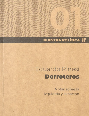 Derrotero : notas sobre la izquierda y la nación
