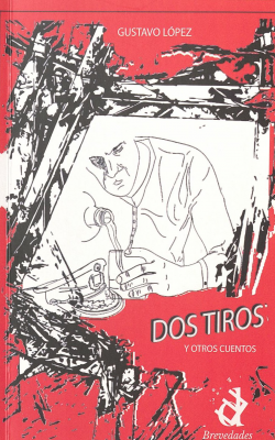 Dos tiros y otros cuentos
