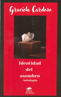 Identidad del asombro : antolog&iacute;a