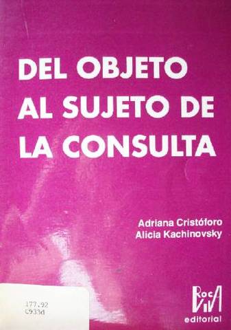 Del objeto al sujeto de la consulta