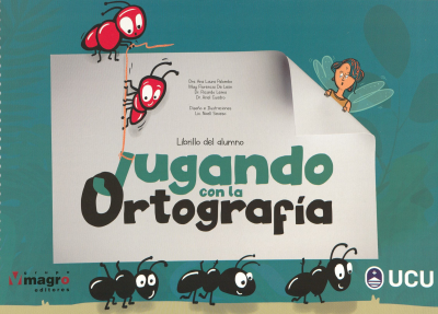 Jugando con la ortograf&iacute;a : librillo del alumno