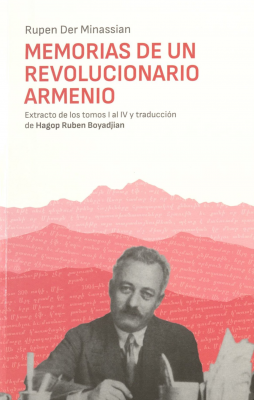 Memorias de un revolucionario armenio : extracto de los tomos I al IV