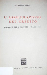 L'assicurazione del credito : polizze fideiussorie - cauzioni