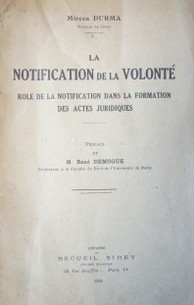 La notification de la volonté : role de la notification dans la formation des actes juridiques