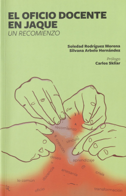 El oficio docente en jaque : un recomienzo