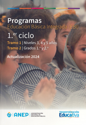 Educaci&oacute;n B&aacute;sica Integrada (EBI) : Programas : 1.er ciclo : Tramo 1 : niveles 3, 4 y 5 a&ntilde;os ; Tramo 2 : grados 1.&ordm; y 2.&ordm;