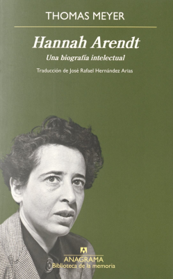 Hannah Arendt : una biografía intelectual