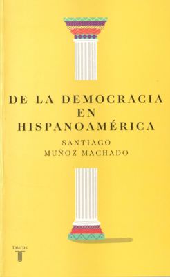 De la democracia en Hispanoamérica