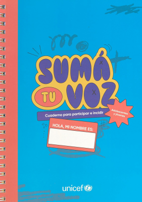 Sum&aacute; tu voz : cuaderno para participar e incidir
