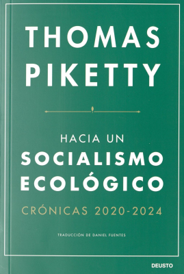 Hacia un socialismo ecológico : crónicas (2020-2024)