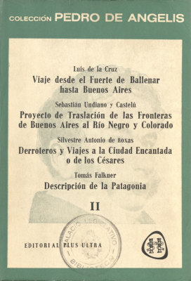 Colección de obras y documentos relativos a la historia antigua y moderna de las provincias del Río de la Plata. v.2