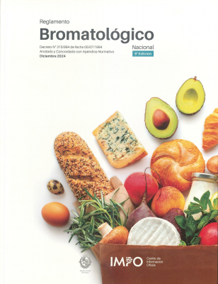 Reglamento Bromatológico Nacional : decreto Nº315/994 de fecha 05/07/1994
