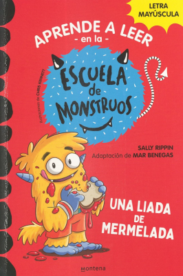 Aprende a leer en la Escuela de Monstruos : una liada de mermelada