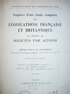 Esquise d'une étude comparée des législations française et britannique en matière de sociétés par actions