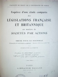 Esquise d'une étude comparée des législations française et britannique en matière de sociétés par actions