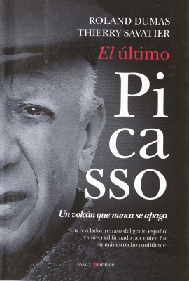 El último Picasso : un volcán que nunca se apaga