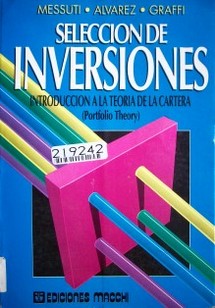 Selección de Inversiones : introducción a la teoría de la cartera = (Portfolio theory)