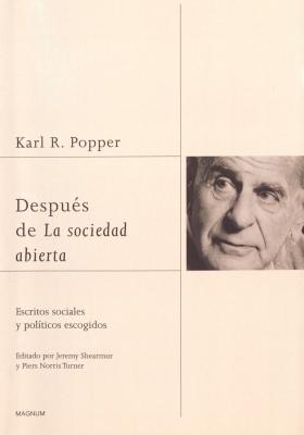 Después de la sociedad abierta : escritos sociales y políticos escogidos
