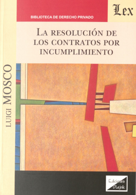 La resoluci&oacute;n de los contratos por incumplimiento