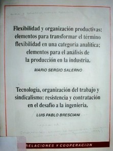 Flexibilidad y organización productivas : elementos para transformar el término flexibilidad en una categoría analítica; elementos para el análisis de la producción en la industria