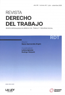 Revista Derecho del trabajo : revista especializada en Derecho del Trabajo y Seguridad Social, Año XIII Nº48 (2025) - Jul. - Set. 2025